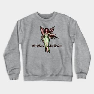 As Above so Below Crewneck Sweatshirt